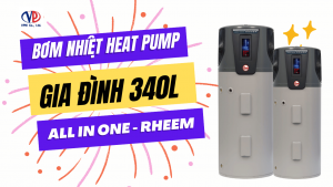 MÁY NƯỚC NÓNG BƠM NHIỆT GIA ĐÌNH 340L (All-In-One) RHEEM